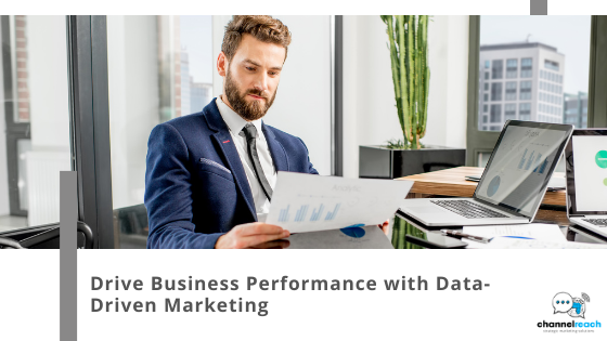 Drive business performance with data-driven marketing